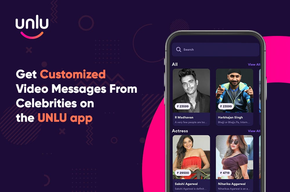 Get Customized Video Messages From Celebrities On The Unlu App Medium