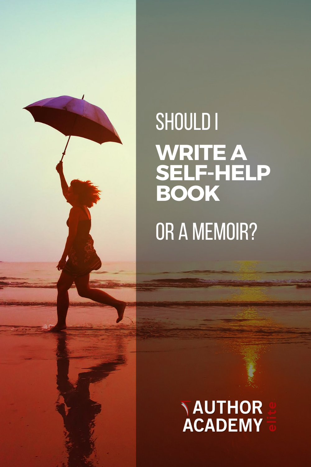 Should I Write a Self-Help Book or a Memoir?  by Kary Oberbrunner