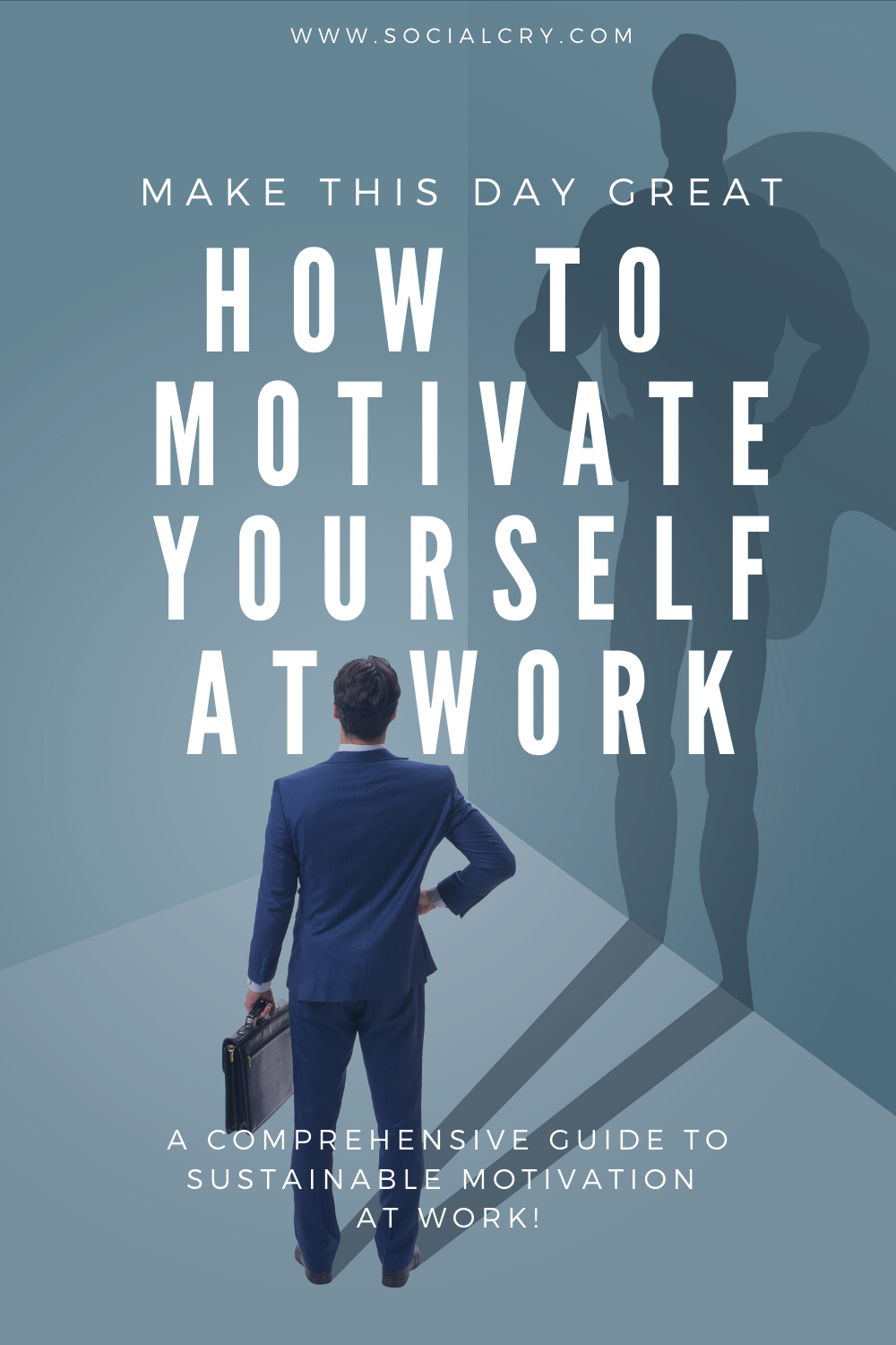 How to Motivate Yourself at Work. Learn How to Motivate Yourself at