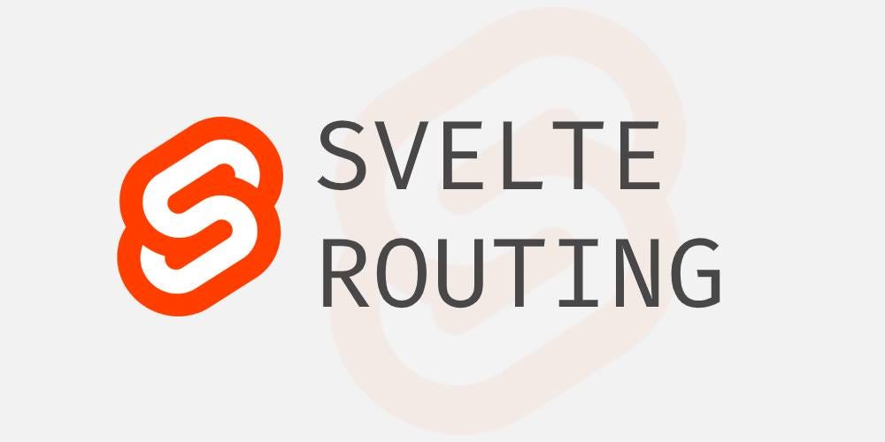 Walking down the Svelte Route. Wondering how routing can be… | by Kiran  Patil | Globant | Medium