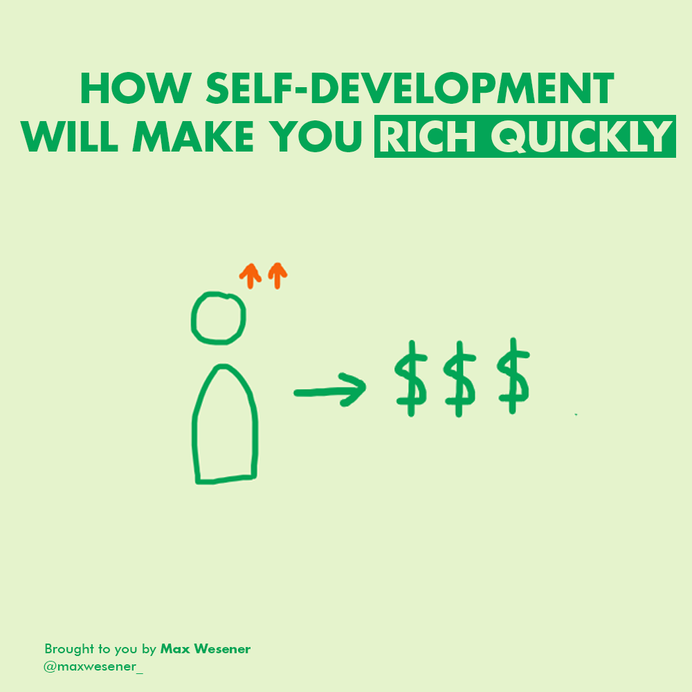 How Self Development Will Make You Rich Quickly By Max Wesener Medium How Self Development Will Make You Rich Quickly By Max Wesener Medium