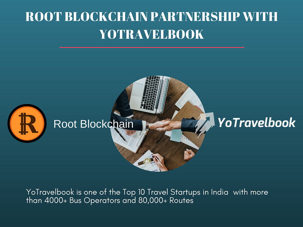 Root Blockchain Use Case In YoTravelbook By Rootblockchain Medium