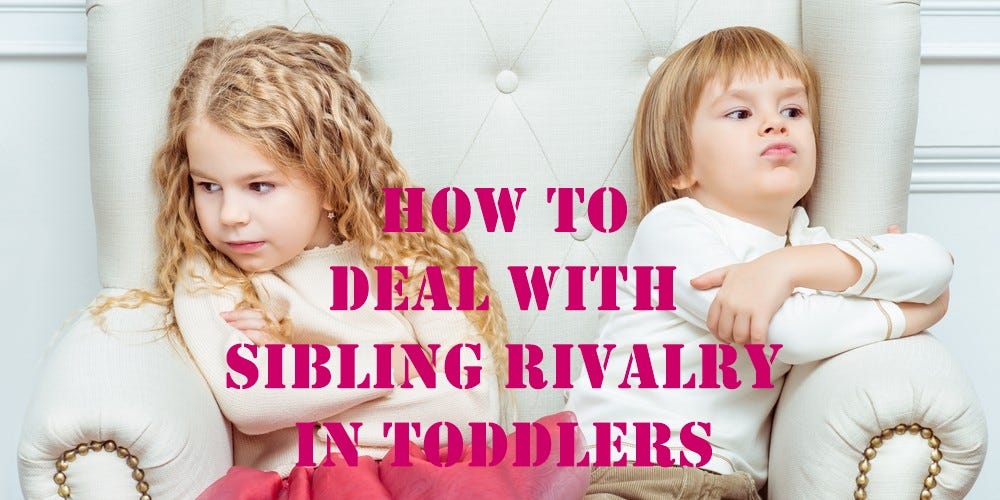 How To Deal With Sibling Rivalry In Toddlers | by Lauren Brown | Medium