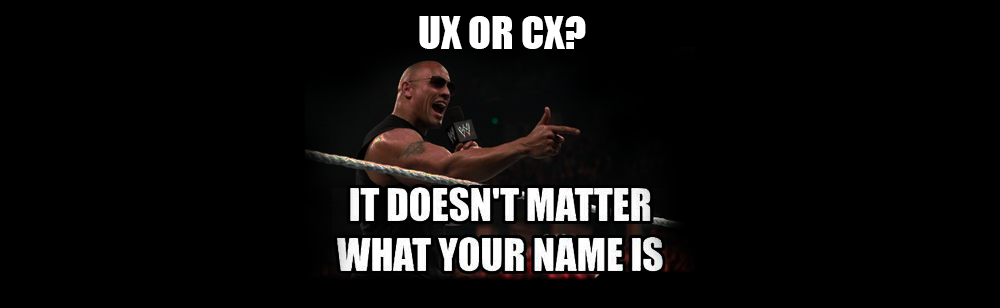 Ux Or Cx Another Pointless Argument By Bob Powell Bootcamp Ux Or Cx Another Pointless Argument By Bob Powell Bootcamp