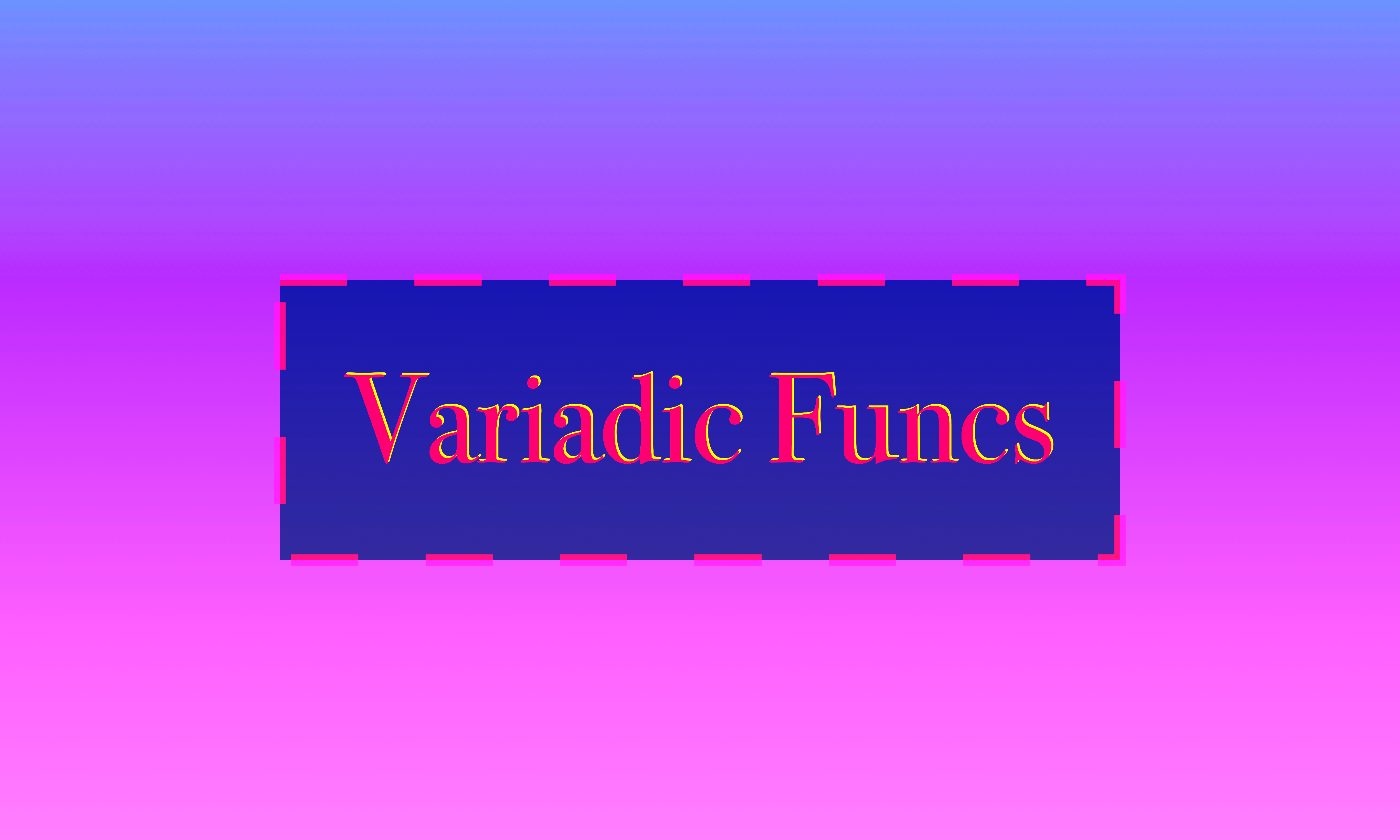 ☆ Ultimate Guide to Go Variadic Functions | by Inanc Gumus | Learn Go  Programming