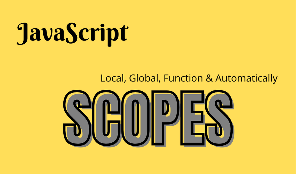 4 Types of JavaScript Scopes — All You Need to Know | by Nissim Zarur ...