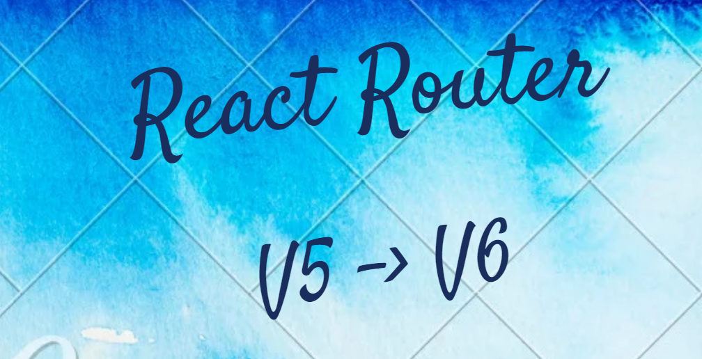 How to Upgrade to React Router V6 Easily | by React Dojo | JavaScript in  Plain English