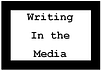 Writing in the Media