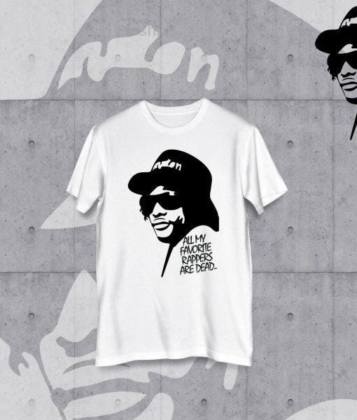 all my favorite rappers are dead shirt