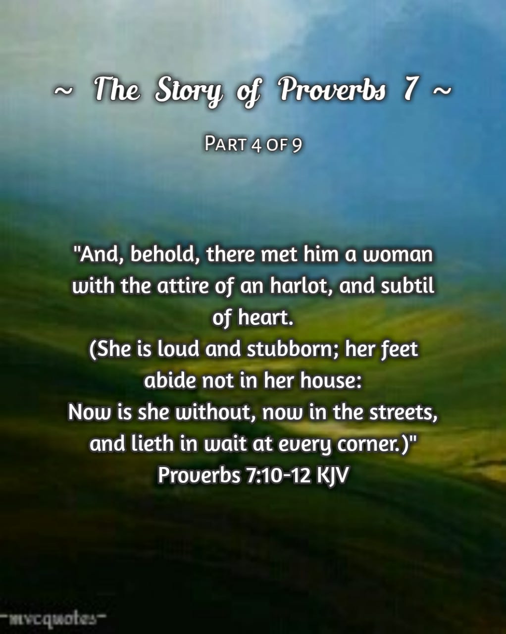 Proverbs 7:10-12. #Mvcquotes #Kjv #Bible #Godourfather… | By Kjv Bible  Quotes (#Mvcquotes) | Medium