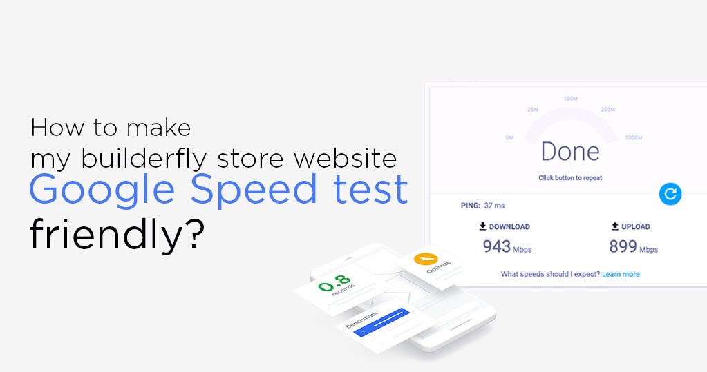 How To Make My Builderfly Store Website Google Speed Test Friendly