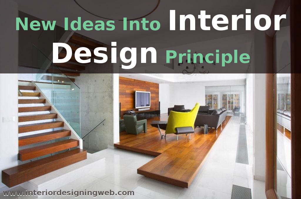 New Ideas Into Interior Design Principle Never Before Revealed