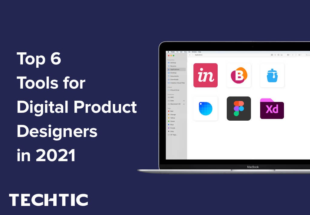 Top 6 Product Design Tools you'll need in 2021 | by Techtic Solutions |  Techtic Solutions | Medium