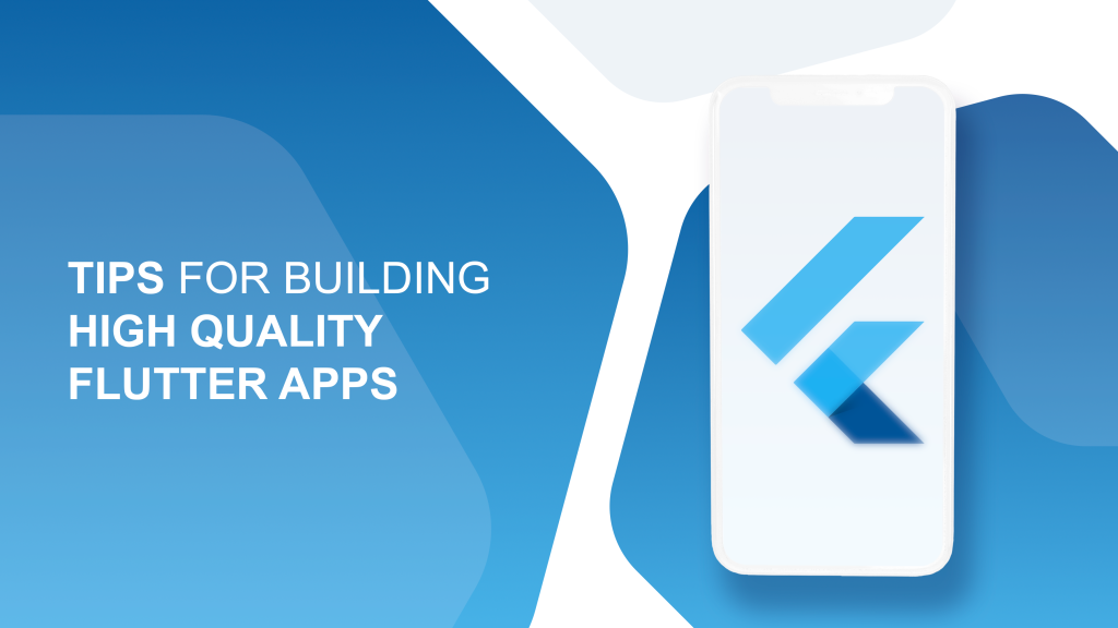 4 Tips for building high-quality Flutter applications | by Infowind ...