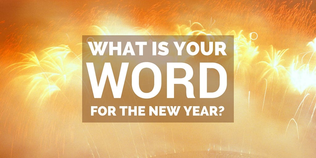 What is your ‘word’ for the new year? by Dan Kassis The Fencepost