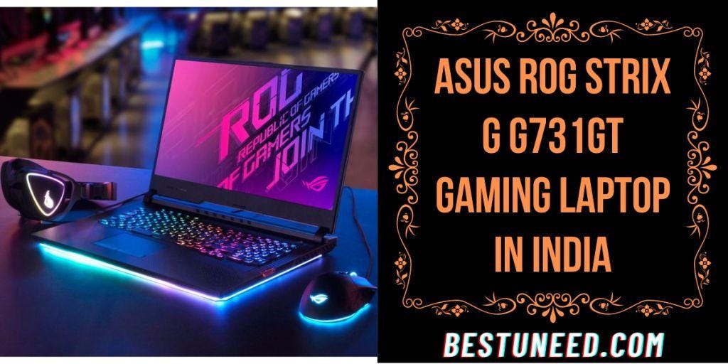 Asus Rog Strix G G731gt Au022t Gaming Laptop In India 21 Price Review Specification By Motivation Mild Jan 21 Medium