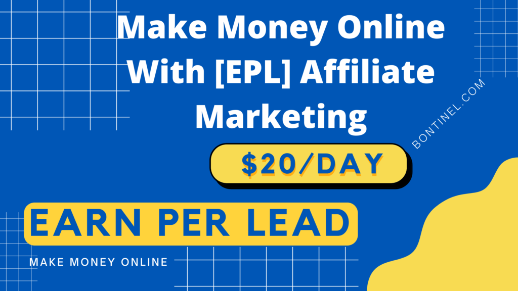 How To Make Money Online With [EPL] Affiliate Marketing | $20/DAY | by  Bontinel | ILLUMINATION | Medium