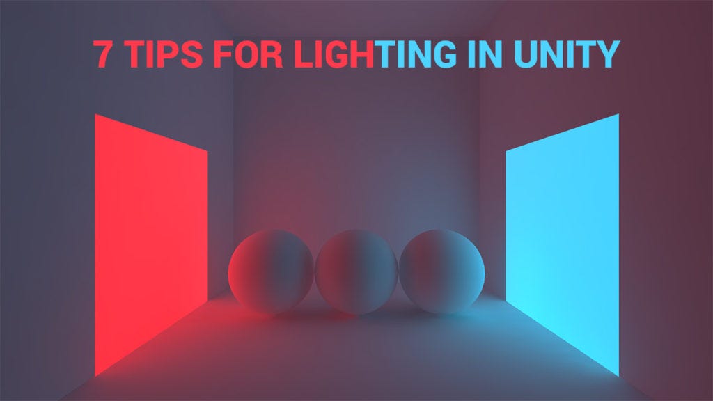7 Tips For Better Lighting in Unity | by 80Level | Medium