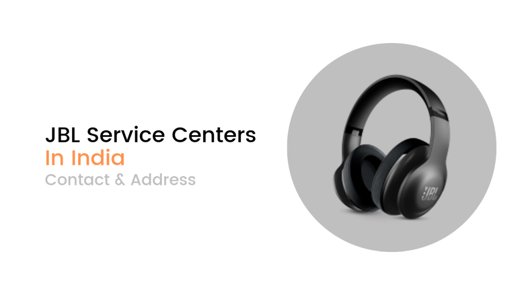 JBL Service Center In India. JBl is a 