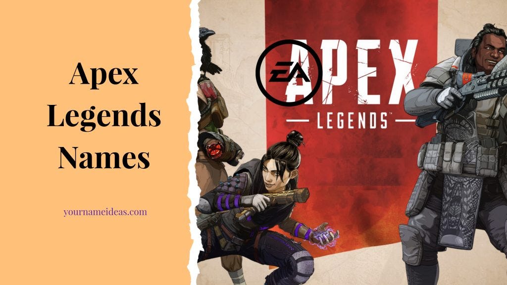 Funny Apex Legends Name Ideas Apex Legends Names Apex Legends Is By M D Arif Iqbal Medium