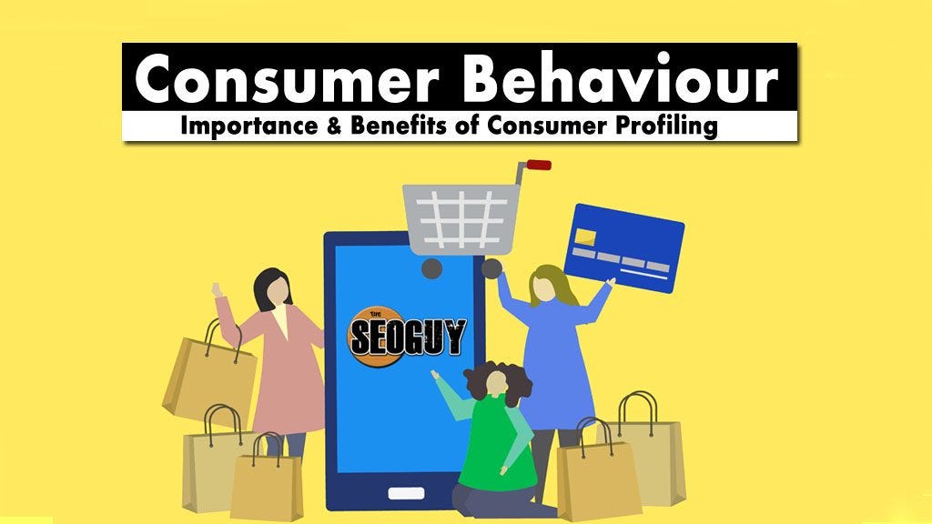 Consumer Behaviour Importance And Its Benefits — Theseoguy By Ravi