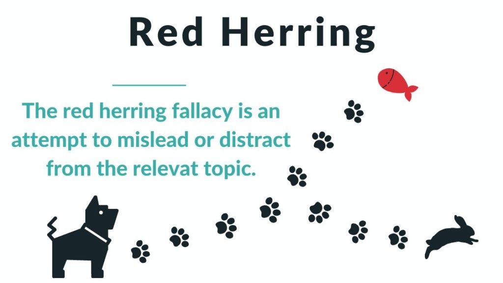 Red Herring Fallacy Definition And Examples By Fallacy In Logic Medium