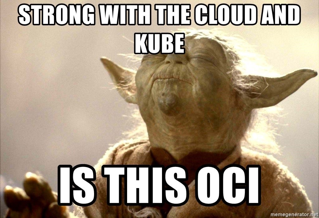 The Cloud And Kube Are Strong With Oci By Ali Mukadam Oracle Developers Medium