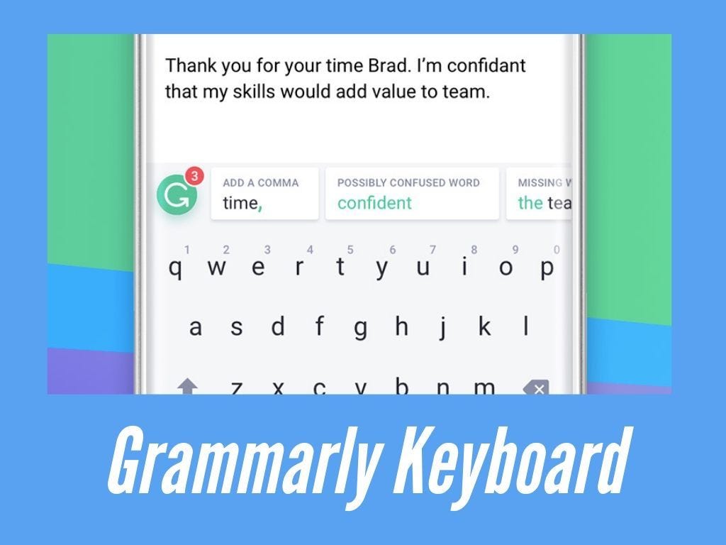 Write Without Errors With Grammarly Keyboard For Mobile Garimashares By Garima Bhaskar Garimashares Medium