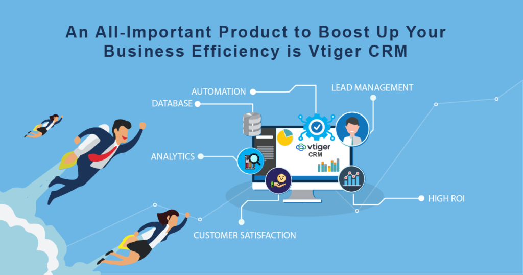 An All-important Product to Boost Up your Business Efficiency is Vtiger CRM  | by Fenzik Joseph | Smack Thoughts | Medium