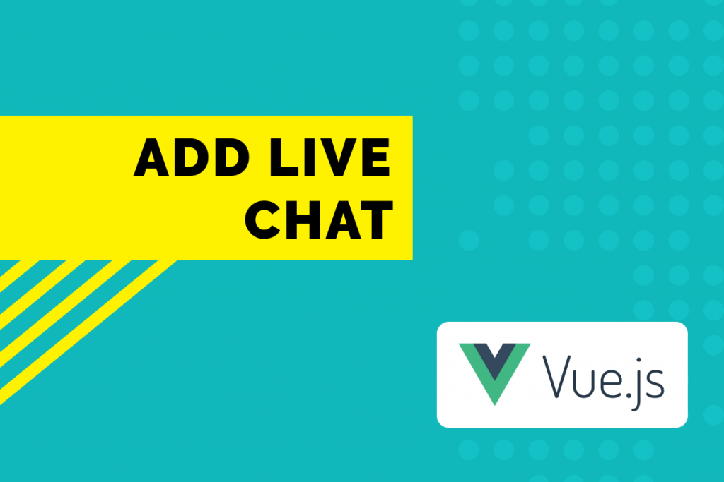 How to Add A Chatbot To Your Vue.js Apps