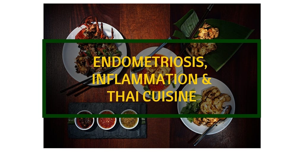 Endometriosis Inflammation Thai Cuisine By Heba Shaheed Medium