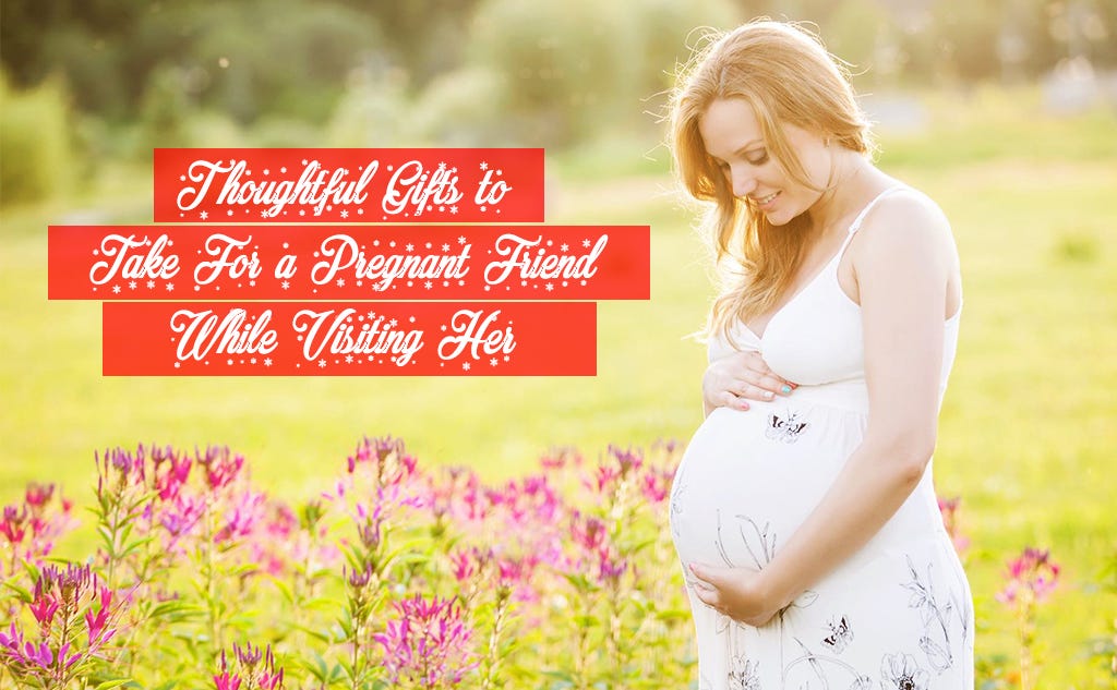 thoughtful gifts for pregnant friend