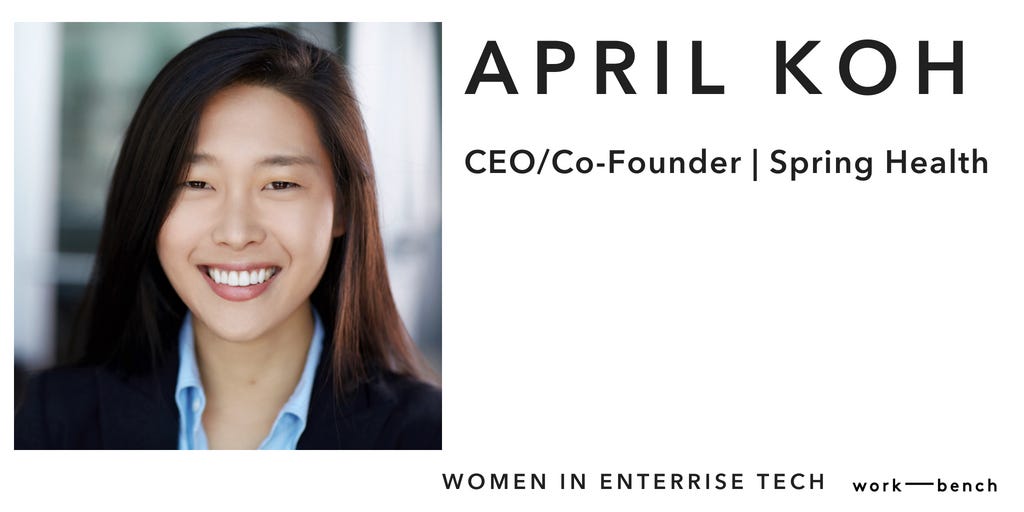 Women In Enterprise April Koh At Spring Health By Work Bench Work Bench Medium