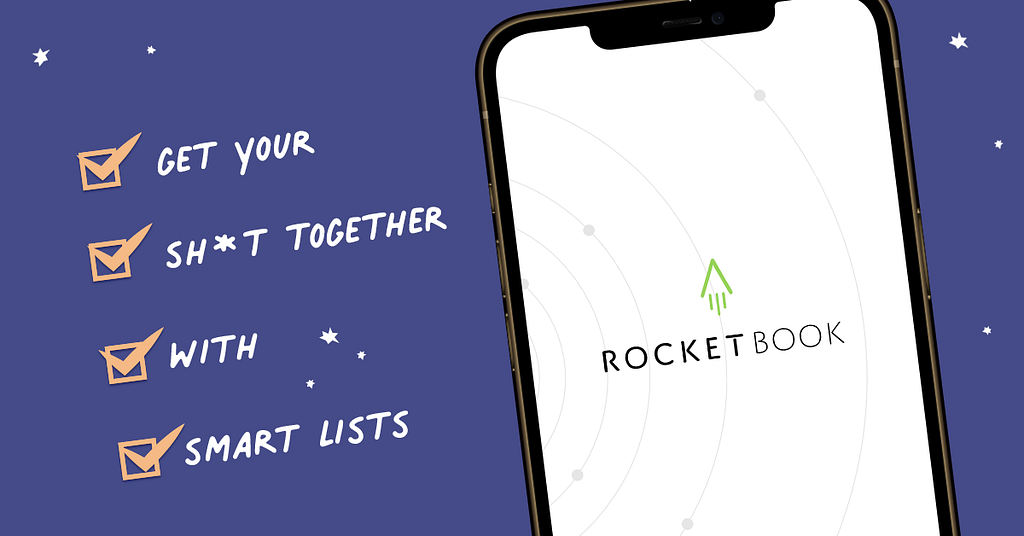 Get Your Sh*t Together, with Smart Lists – Rocketbook