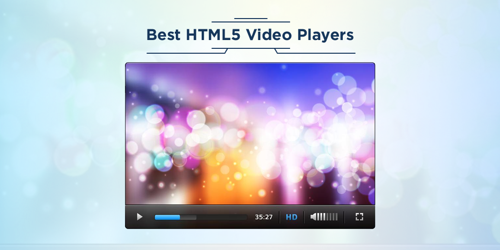 Top 10 Best HTML5 Video Players For 2022 [Updated] | by John Smith | Medium