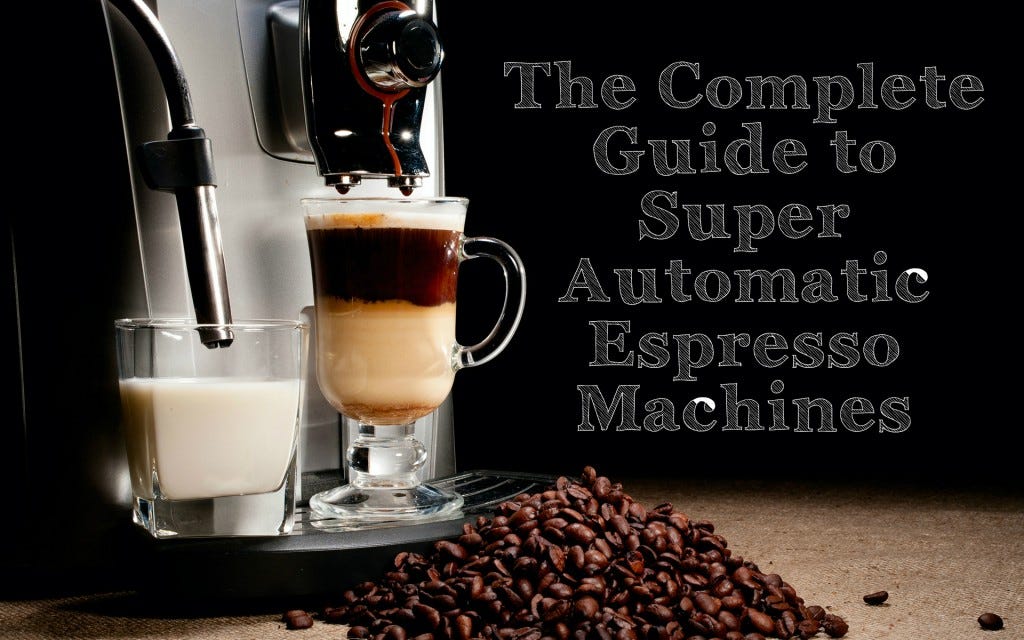 Super Automatic Espresso Machines — The Complete Guide by Inland
