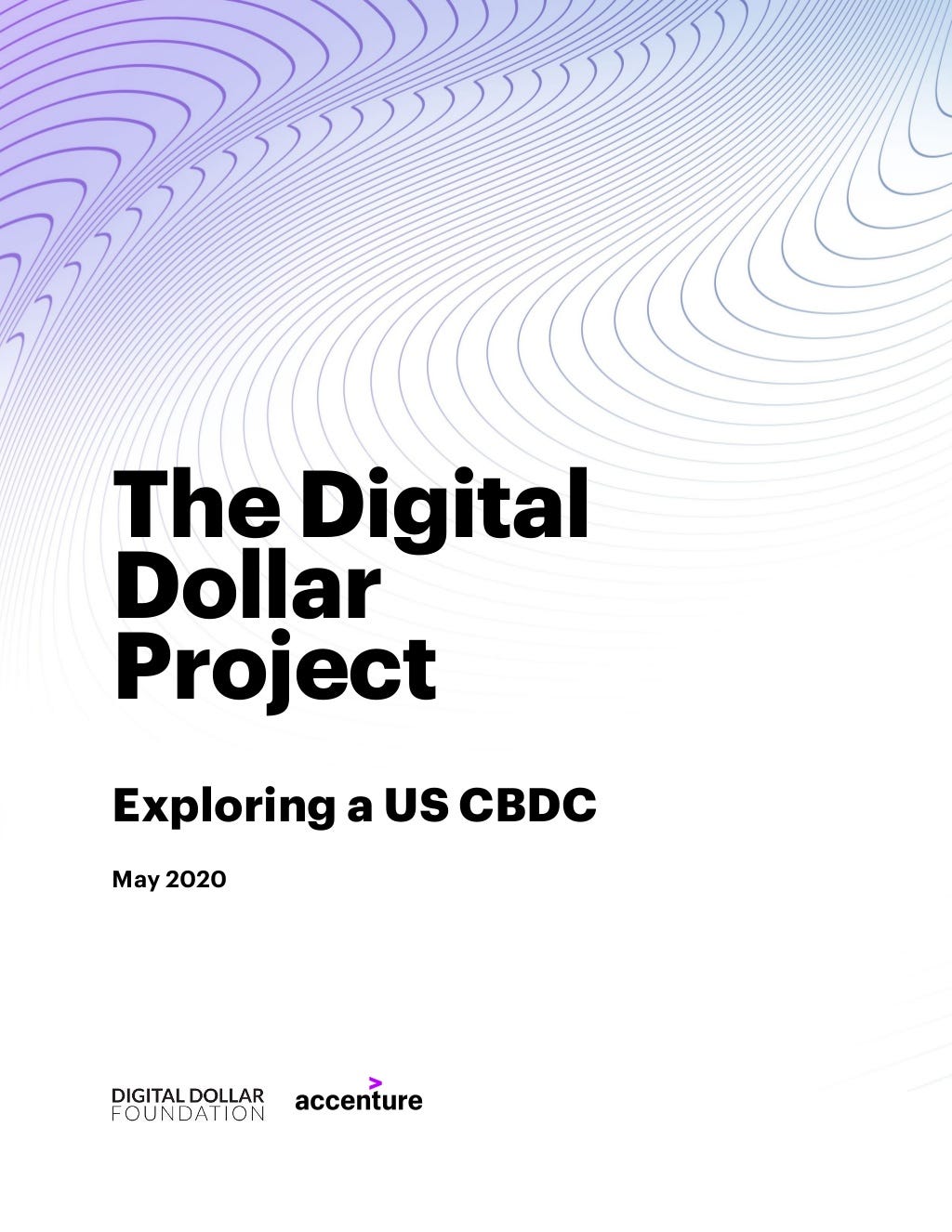 The Digital Dollar Project. Exploring a US CBDC. White Paper by Juan