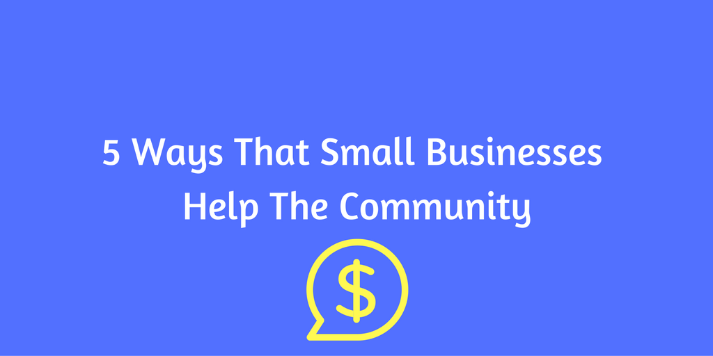 How Do Small Businesses Help The Community 5 Ways That Small Businesses Help The Community | by Trevor Marca | Medium