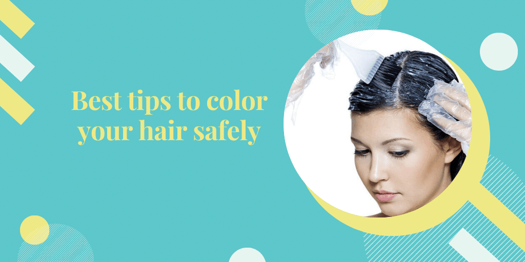 Best Tips To Color Your Hair Safely By Henna Hut Medium