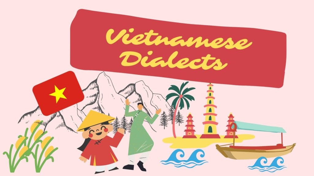 5 Vietnamese Dialects When Learning The Vietnamese Language By Simon Bacher Medium