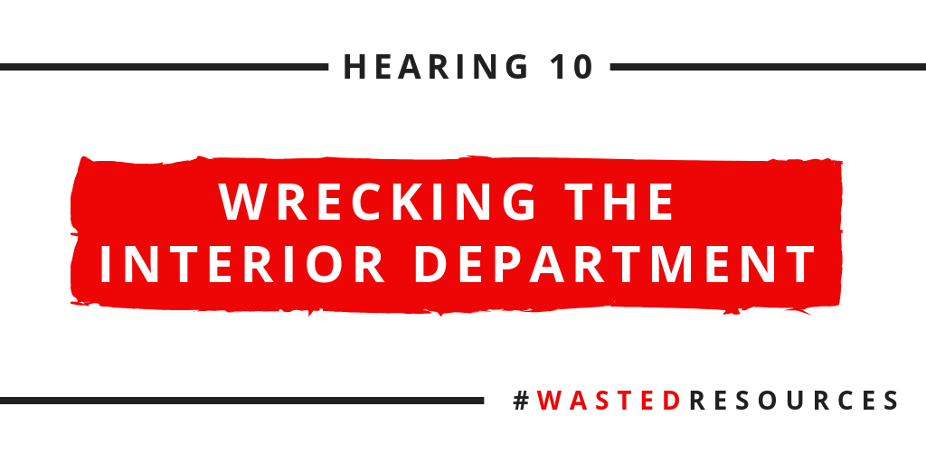 Wasted Resources Wrecking The Interior Department