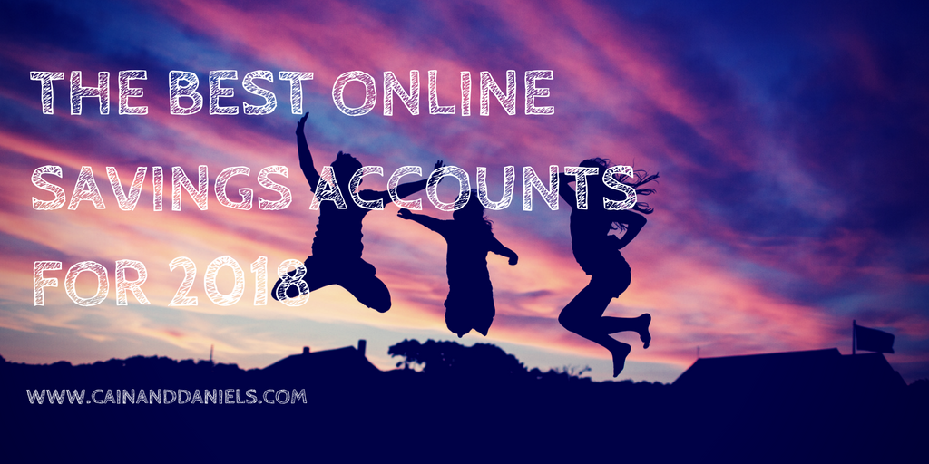 The Best Online Savings Accounts For 2018 by Cain & Daniels, Inc