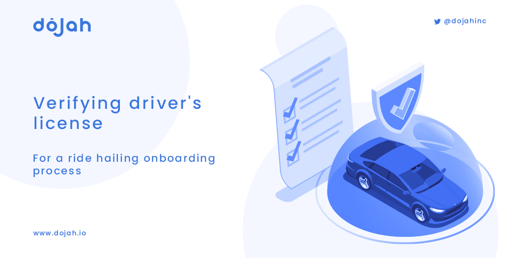 Verifying Driver’s License for a Ride Hailing Service Onboarding