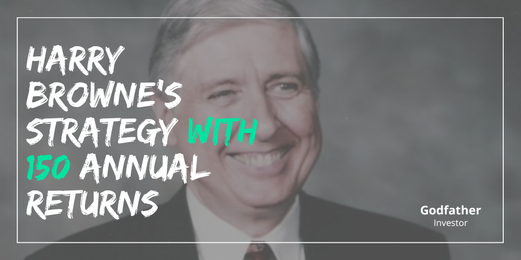 Harry Browne’s New Investment Strategy With 150 Annual Returns by