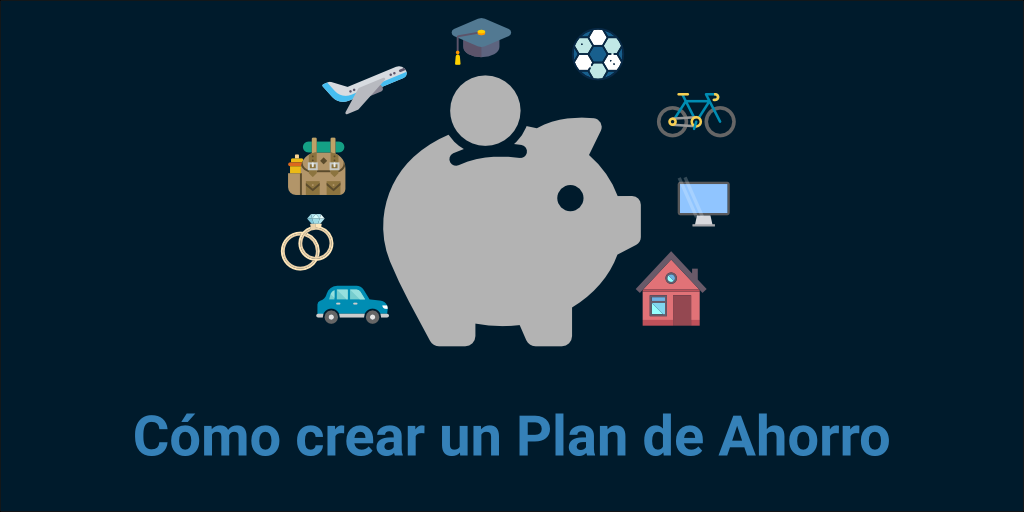 Cómo crear un plan de ahorro. Para muchos el camino para alcanzar… | by