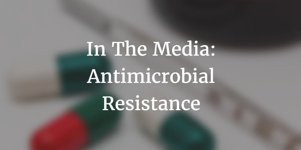 Antimicrobial Resistance Newsletter | by Hamilton Place Strategies | Medium