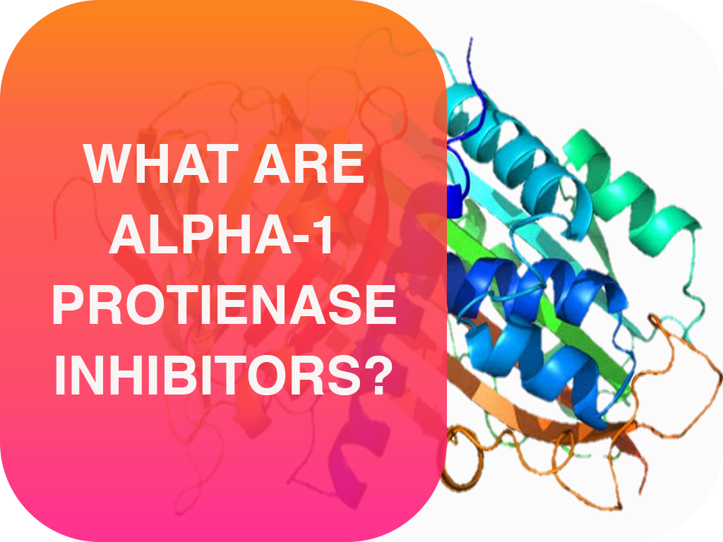 What Are Alpha1 Proteinase Inhibitors by iPlasma Medium