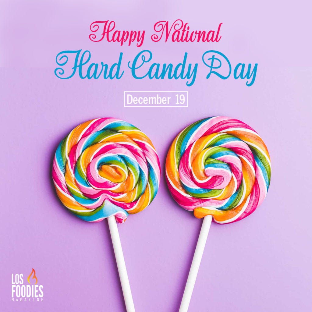 Happy National Hard Candy Day December 19, 2022 by Losfoodiesmagazine