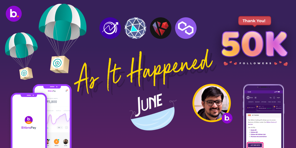App Launch Token Listing And Integrations Monthly Digest June 21 By Bitbns Bitbns Medium
