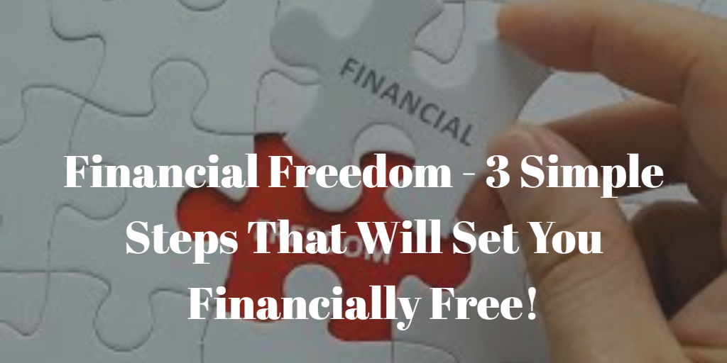 financially free<br>financial freedom<br>passive income<br>how to become financially free<br>become financially free<br>financial independence<br>how to become financially independent<br>steps to financial freedom<br>financially independent<br>investing in real estate